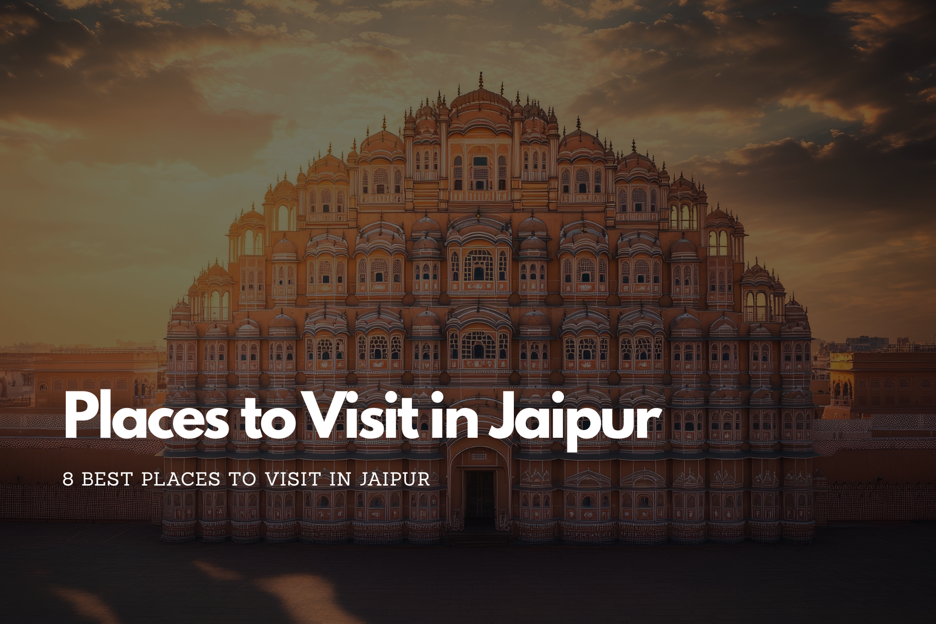 Places to Visit in Jaipur
