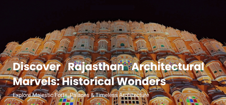 Rajasthan Architectural Marvels